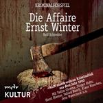 Die Affaire Ernst Winter - Kriminalhörspiel