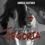 Fegoria 3 - Dunkle Stunden