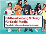 Bildbearbeitung & Design für Social Media