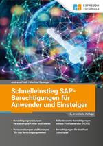 SAP-Berechtigungen fu¨r Anwender und Einsteiger - 2., erweiterte Auflage