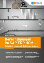 Berechtigungen im SAP ERP HCM - Erweiterung und Optimierungen