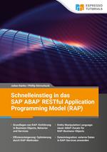 Schnelleinstieg in das SAP ABAP RESTful Application Programming Model (RAP)