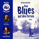 Dem Blues auf den Fersen