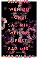 Sag mir, wen du hörst. Sag mir, wen du siehst. Sag mir, wer du bist.