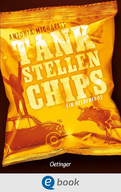 Tankstellenchips - Antonia Michaelis,Kathrin Schüler - ebook