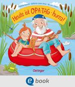 Heute ist Opa-Tag – hurra!