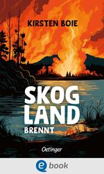 Skogland 3. Skogland brennt