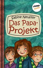 Neles Welt - Band 1: Das Papa-Projekt