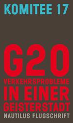 G20. Verkehrsprobleme in einer Geisterstadt