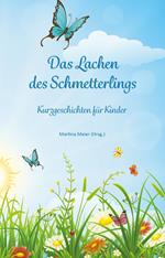 Das Lachen des Schmetterlings