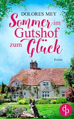 Sommer im Gutshof zum Glück