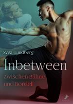 Inbetween - Zwischen Bühne und Bordell