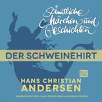 H. C. Andersen: Sämtliche Märchen und Geschichten, Der Schweinehirt