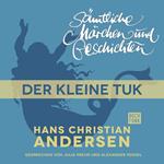 H. C. Andersen: Sämtliche Märchen und Geschichten, Der kleine Tuk