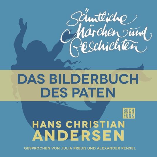 H. C. Andersen: Sämtliche Märchen und Geschichten, Das Bilderbuch des Paten