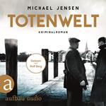 Totenwelt - Inspektor Jens Druwe, Band 2 (Ungekürzt)