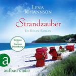 Strandzauber - Ein Rügen Roman (Ungekürzt)