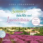 Sommernächte und Lavendelküsse (Ungekürzt)