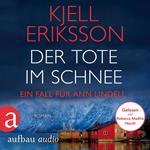 Der Tote im Schnee - Ein Fall für Ann Lindell, Band 2 (Ungekürzt)