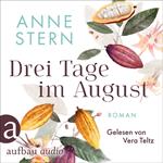 Drei Tage im August (Ungekürzt)