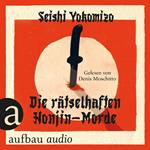 Die rätselhaften Honjin-Morde (Ungekürzt)