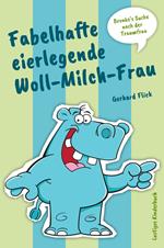 Fabelhafte eierlegende Woll-Milch-Frau