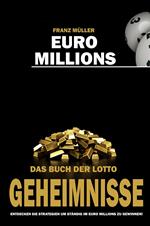 Euro Millions - Das Buch der Lotto Geheimnisse