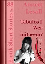 Tabulos I - Wer mit wem?