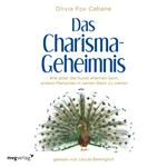 Das Charisma-Geheimnis