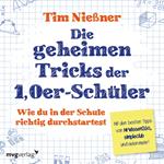 Die geheimen Tricks der 1,0er-Schüler