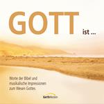 Gott ist …