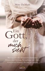 Ein Gott, der mich sieht