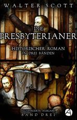 Die Presbyterianer. Band Drei