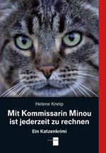 Mit Kommissarin Minou ist jederzeit zu rechnen