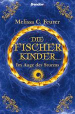 Die Fischerkinder. Im Auge des Sturms