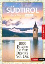 1000 Places To See Before You Die - Südtirol