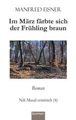 Im März färbte sich der Frühling braun