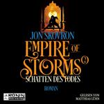 Schatten des Todes - Empire of Storms, Band 2 (ungekürzt)