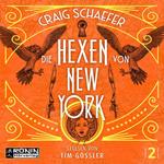 Die Hexen von New York - Gotham Saga, Band 2 (ungekürzt)