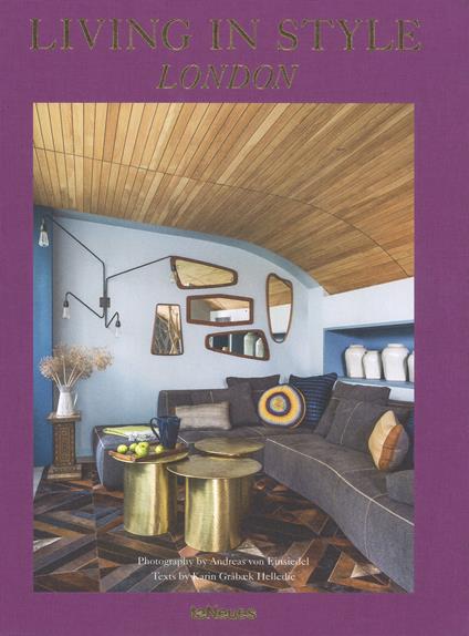 Living in Style London - Karin Graabaek Helledie,Andreas von Einsiedel - cover