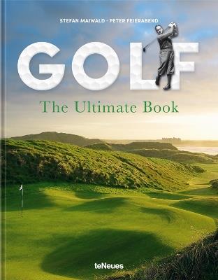 Golf: The Ultimate Book - Stefan Maiwald,Peter Feierabend - cover