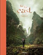 Far Far East: A Tribute to Faraway Asia