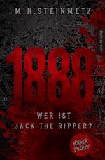 1888 - Wer ist Jack the Ripper?