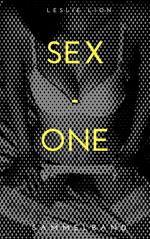 SEX - ONE - Stories von Leslie Lion