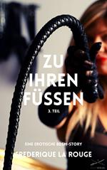 Zu ihren Füßen - 3. Teil