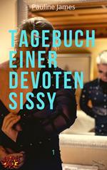 Tagebuch einer devoten Sissy 1