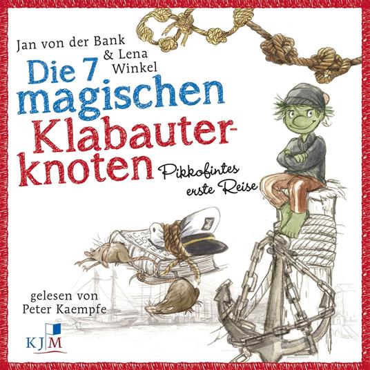 Die 7 magischen Klabauterknoten, Band 1: Pikkofintes erste Reise