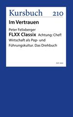 FLXX Classix | Schlussleuchten von und mit Peter Felixberger