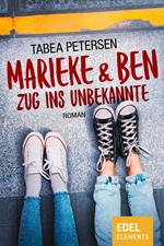 Marieke & Ben - Zug ins Unbekannte