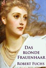 Das blonde Frauenhaar